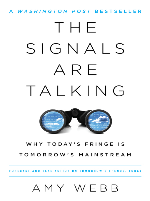 Title details for The Signals Are Talking by Amy Webb - Wait list